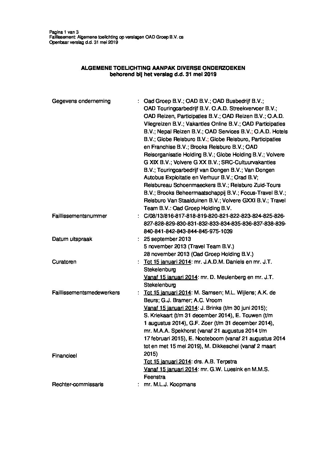 Algemene toelichting bij verslag nr. 12 – 31 mei 2019