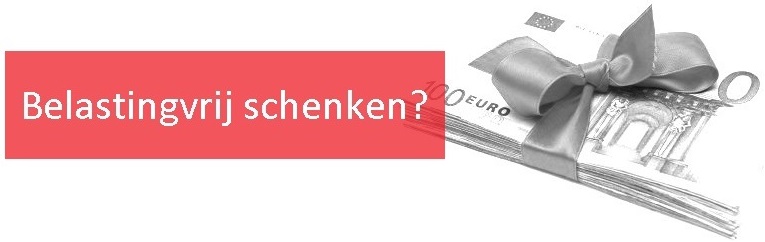 Belastingvrij schenken3