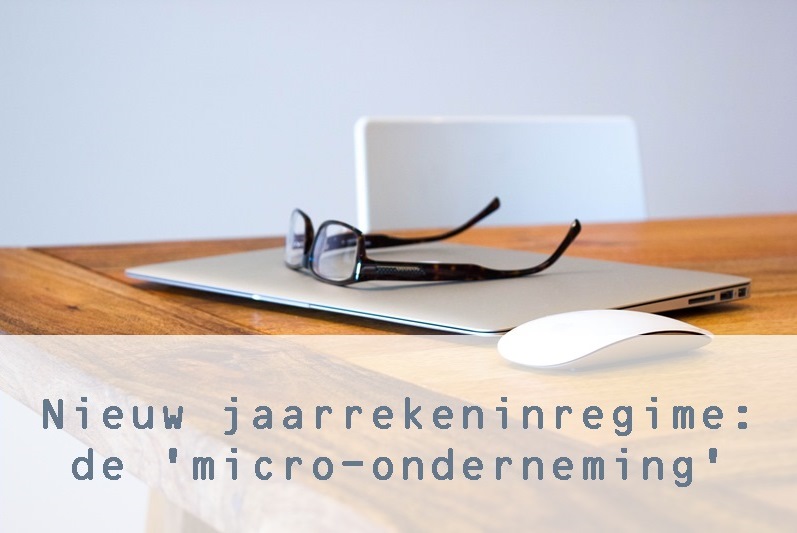 Nieuw jaarrekeningregime – de micro-onderneming