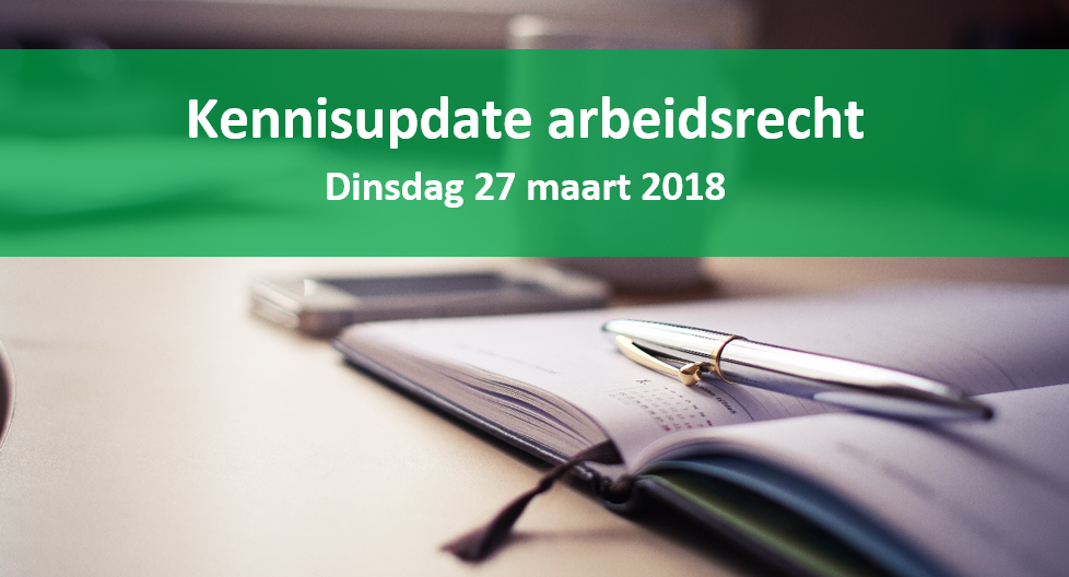 Kennisupdate arbeidsrecht 27 maart header 3